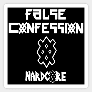 False Confession Nardcore Sticker